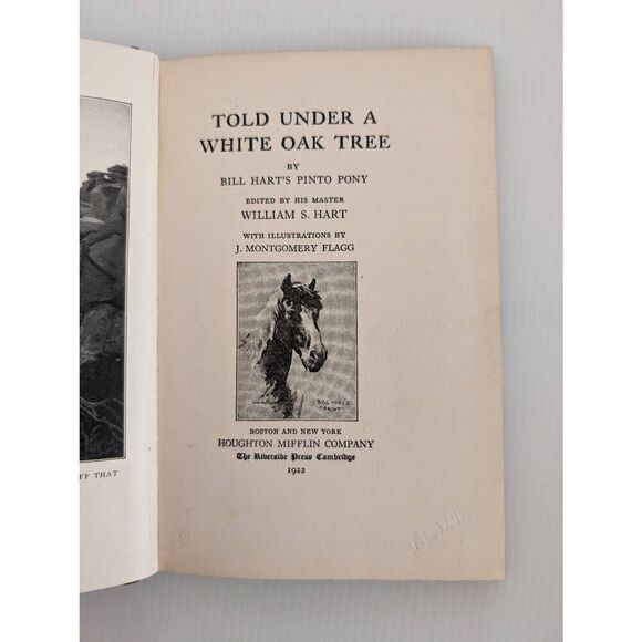 Told Under a White Oak Tree William S. Hart Mary Hart Pinto Pony Book Hardback - Picture 3 of 15